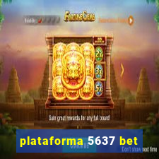 plataforma 5637 bet